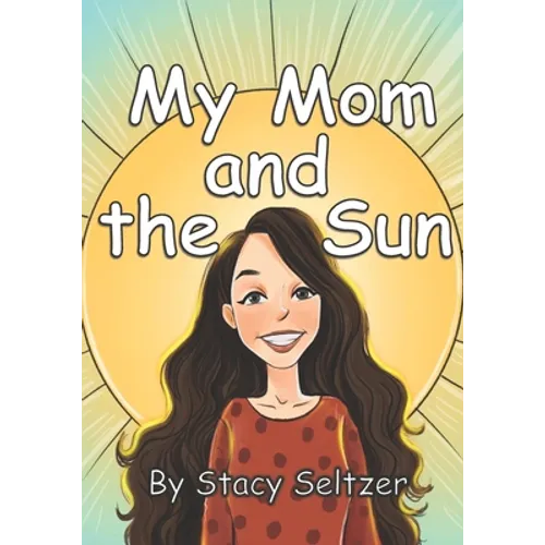 My Mom and the Sun