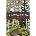 A Wild Path