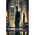 Obsidian Desire: A Billionaire Romance Short Story
