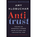 Antitrust: Taking on Monopoly Power from the Gilded Age to the Digital Age
