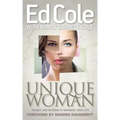 Unique Woman: Insight and Wisdom to Maximize Your Life