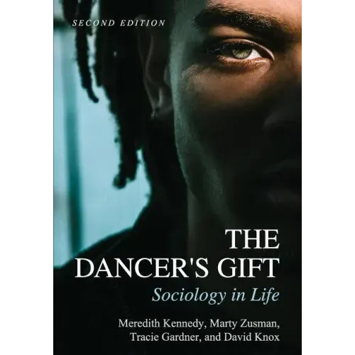 The Dancer's Gift: Sociology in Life