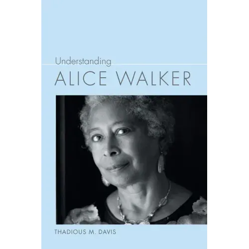 Understanding Alice Walker