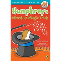 Humphrey's Mixed-Up Magic Trick