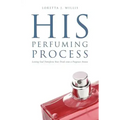 His Perfuming Process