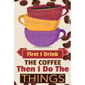 First I Drink The Coffee Then I Do The Things: Coffee Notebook College Ruled To Write In Favorite Hot & Cold Expresso, Latte & Cofe Recipes, Funny Quo