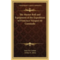 The Muster Roll and Equipment of the Expedition of Francisco Vazquez de Coronado