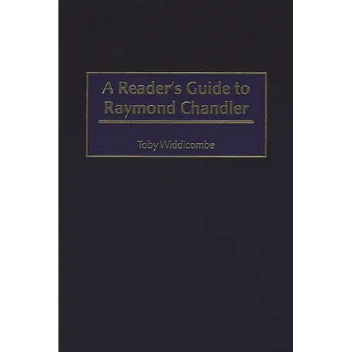 A Reader's Guide to Raymond Chandler - Hardcover