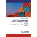 Bill of Lading Overview under Carriage of Goods by Sea