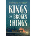 Kings of Broken Things