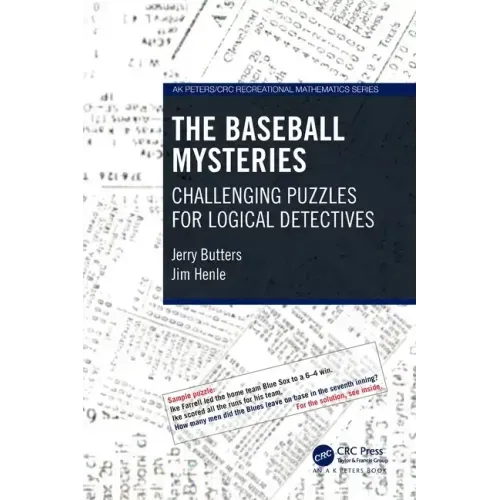 The Baseball Mysteries: Challenging Puzzles for Logical Detectives