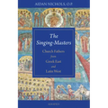 The Singing-Masters: Church Fathers from Greek East and Latin West