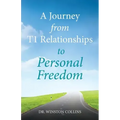 A Journey from T1 Relationships to Personal Freedom