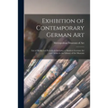 Exhibition of Contemporary German Art: List of Books and Periodicals Relating to Modern German Art and Artists in the Library of the Museum