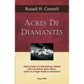 Acres de Diamantes: Conquista el exito aqui y ahora mismo