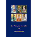 Los Primeros 200 años de Cristianismo