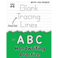 Blank Tracing Lines for ABC Handwriting Practice (Large 8.5"x11" Size!): (Ages 4-6) 100 Pages of Blank Practice Paper!