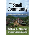 The Small Community: Foundation of Democratic Life