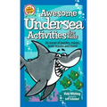 Awesome Undersea Activities for Kids: An Ocean of Puzzles, Mazes, Brain Teasers, and More!