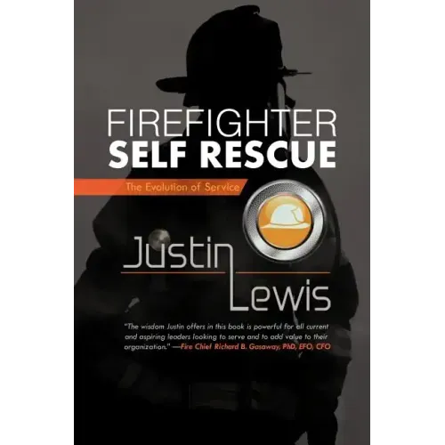 Firefighter Self Rescue: The Evolution of Service