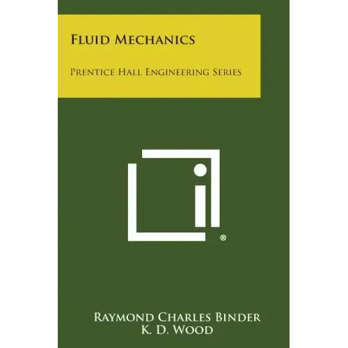 Fluid Mechanics: Prentice Hall Engineering Series