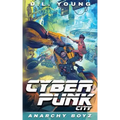 Cyberpunk City Book Two: Anarchy Boyz