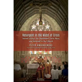 Resurgent in the Midst of Crisis: Sacred Liturgy, the Traditional Latin Mass, and Renewal in the Church