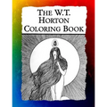 The W.T. Horton Coloring Book: Elegant Art Nouveau Images from the Favorite Artist of W.B. Yeats