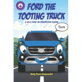 Ford the Tooting Truck: A Silly Story on Perspective-Taking