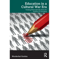 Education in a Cultural War Era: Thinking Philosophically about the Practice of Cancelling