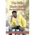 The Bible Study Guide for Everyday People