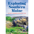 Exploring Southern Maine: Natural Wonders and Historic Sites