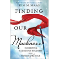 Finding Our Muchness