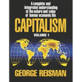 Capitalism: A Treatise on Economics, Vol. 1