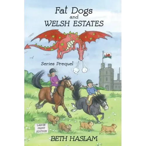 Fat Dogs and Welsh Estates LARGE PRINT