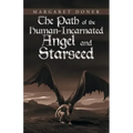 The Path of the Human-Incarnated Angel and Starseed