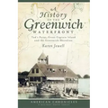 A History of the Greenwich Waterfront: Tod's Point, Great Captain Island and the Greenwich Shoreline