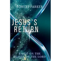 Jesus's Return based on the Feasts of the Lord