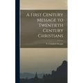 A First Century Message to Twentieth Century Christians