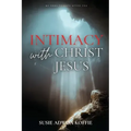 Intimacy with Christ Jesus