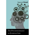 The Psychopathology of Everyday Life