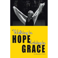 Walking in Hope, Living in Grace: The Tapestry