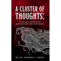 A Cluster of Thoughts: A collection of memories and aspirations with a dash of motivations