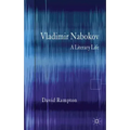Vladimir Nabokov: A Literary Life