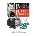 Poison For Profit