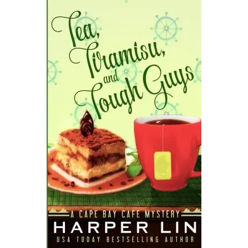 Tea, Tiramisu, and Tough Guys