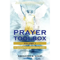 Prayer Toolbox Volume 1: For Spiritual Warriors and Kingdom Builders