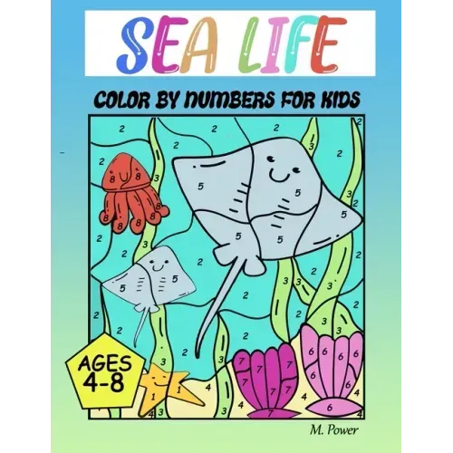 Sea Life Color by Number for Kids Ages 4-8