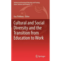 Cultural and Social Diversity and the Transition from Education to Work