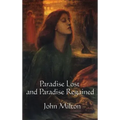 Paradise Lost and Paradise Regained